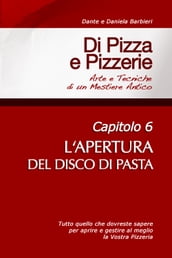 Di Pizza e Pizzerie, Capitolo 6: L