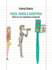 Pizza, pasta e cazettino