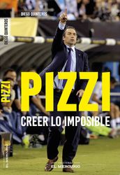 Pizzi: Creer lo imposible