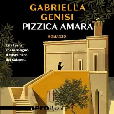 Pizzica amara (Nero Rizzoli) - Gabriella Genisi