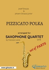 Pizzicato polka - Saxophone Quartet set of PARTS