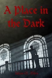 A Place in the Dark: Second Edition