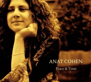 Place & time - ANAT COHEN