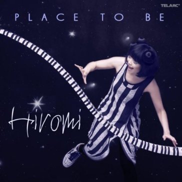 Place to be - Hiromi