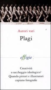 Plagi. Creatività o saccheggio ideologico? Quando pittori e illustratori copiano fotografie