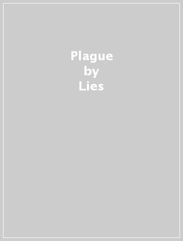 Plague - Lies