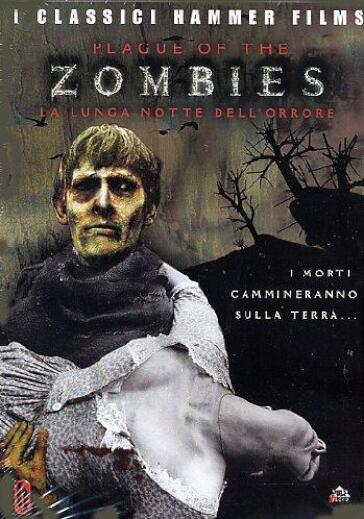 Plague Of The Zombies (The) - La Lunga Notte Dell'Orrore - John Gilling