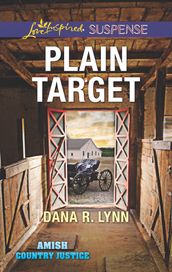 Plain Target (Amish Country Justice, Book 1) (Mills & Boon Love Inspired Suspense)