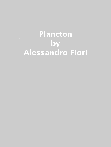 Plancton - Alessandro Fiori