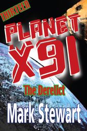 Planet X91 the Derelict