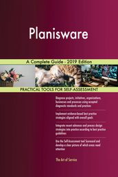 Planisware A Complete Guide - 2019 Edition