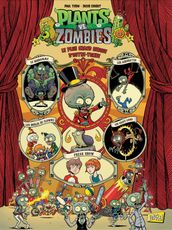 Plants vs Zombies - Tome 9 - Le plus grand cirque d outre-tombe