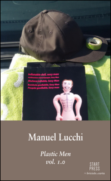 Plastic men. 1. - Manuel Lucchi