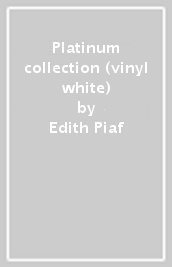 Platinum collection (vinyl white)