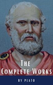 Plato: The Complete Works (31 Books)