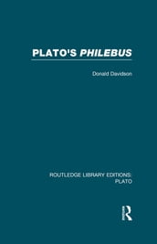 Plato s Philebus (RLE: Plato)
