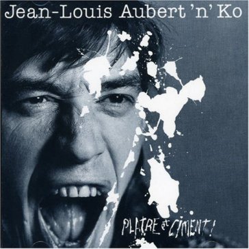 Platre et ciment - JEAN LOUIS AUBERT