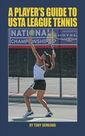 A Player s Guide to USTA League Tennis