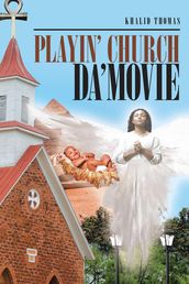 Playin  Church Da  Movie