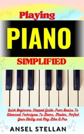 Playing PIANO Simplified
