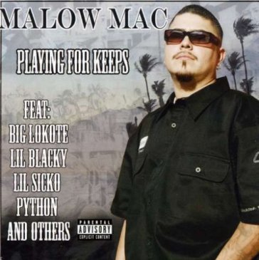 Playing for keeps - MALOW MAC