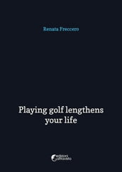 Playing golf lengthens your life
