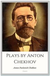 Plays by Anton Chekhov