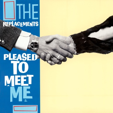 Pleased to meet me (deluxe edt. lp + 3 c - The Replacements