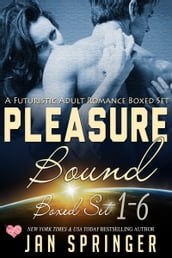 Pleasure Bound - Complete Series (Books 1-6)