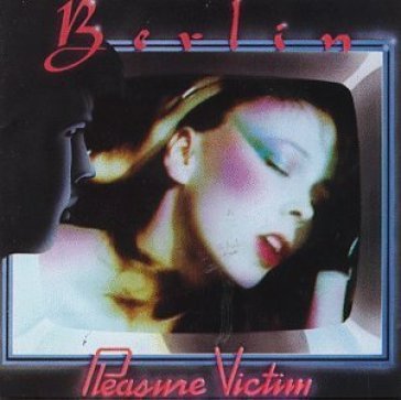 Pleasure victim - Berlin