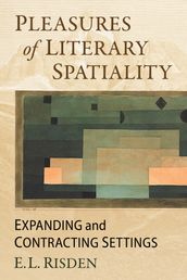 Pleasures of Literary Spatiality