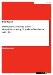 Plebiszitäre Elemente in der Gemeindeordnung Nordrhein-Westfalens seit 1994