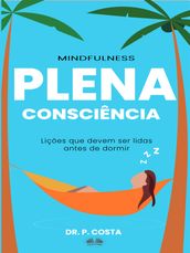 Plena Consciência: Lições Para Ler Antes De Dormir