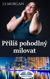 Píliš Pohodlný Milovat