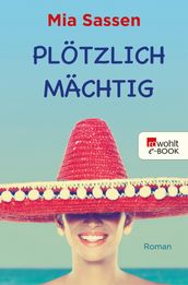 Plötzlich mächtig