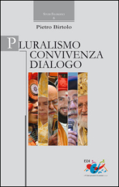 Pluralismo, convivenza, dialogo