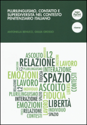 Plurilinguismo, contatto e superdiversità nel contesto penitenziario italiano