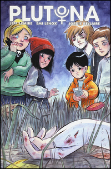 Plutona - Jeff Lemire - Emi Lenox - Jordie Bellaire