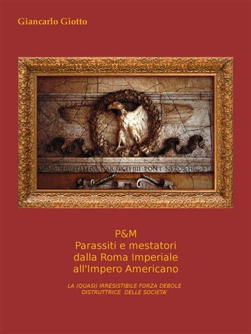 P&m - parassiti e mestatori - Giancarlo Giotto