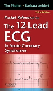 Pocket Reference for The 12-Lead ECG in Acute Coronary Syndromes