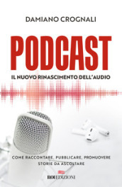 Podcast. Il nuovo Rinascimento dell