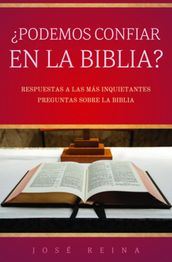 Podemos confiar en la Biblia?