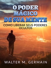 O Poder Mágico de sua Mente (Traduzido)