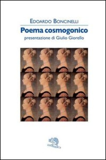 Poema cosmogonico - Edoardo Boncinelli