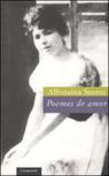 Poemas de amor. Testo spagnolo a fronte - Alfonsina Storni