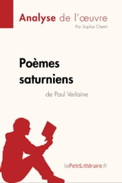 Poèmes saturniens de Paul Verlaine (Analyse de l oeuvre)