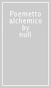 Poemetto alchemico