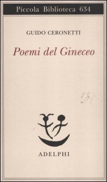 Poemi del Gineceo - Guido Ceronetti