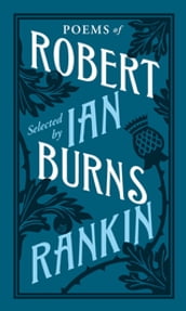 Poems of Robert Burns Selected by Ian Rankin