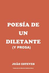 Poesía de un diletante (y prosa)
